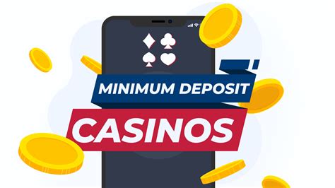 10 dollar minimum deposit casino|Minimum Deposit Casinos — Best $1, $5 & $10 Options (2024).